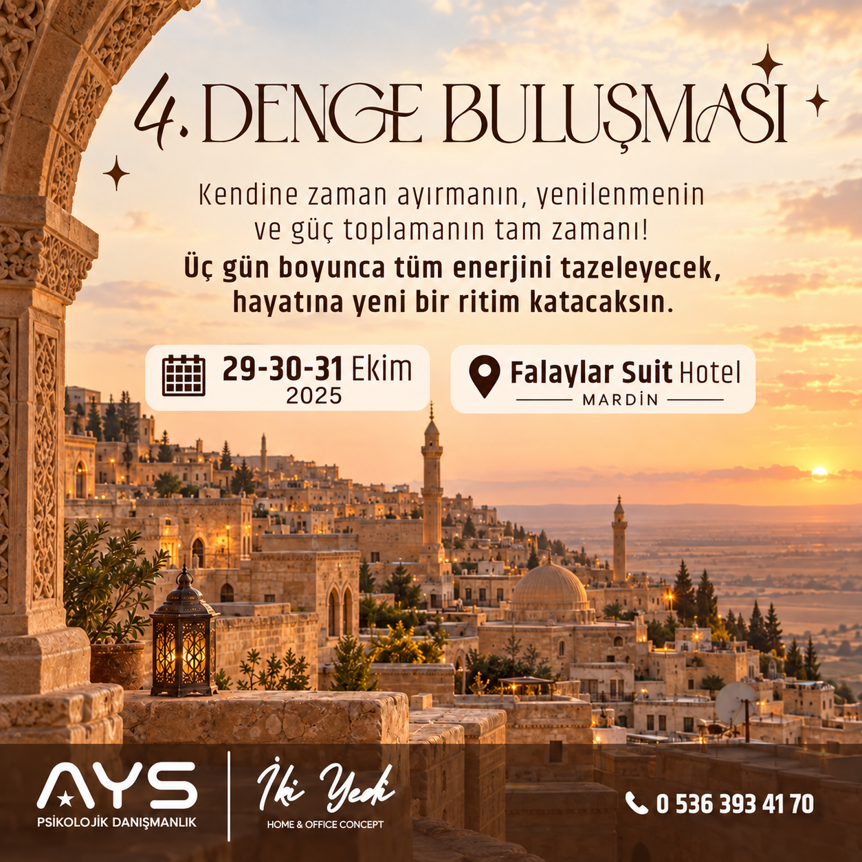 4. Denge Buluşması Mardin Falaylar Suit Hotel 29-30-31 Ekim | Üç Gün Yenilenme ve Paylaşım Etkinliği